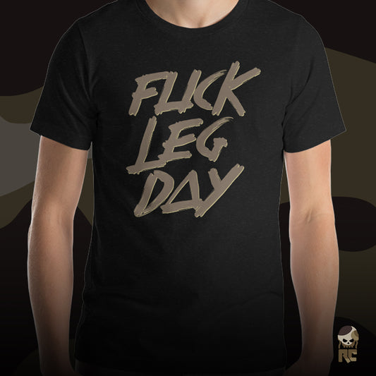 Friiiiiick Leg Day! Unisex t-shirt
